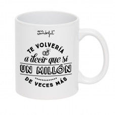 TAZA ICONIC - TE VOLVERÍA A DECIR QUE SÍ UN MILLÓN DE VECES MÁS